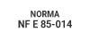 normes/it//norma-NF-E-85-014.jpg